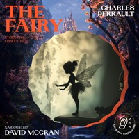The Fairy (Story Time, Episode 191) - Charles Perrault - Hörbuch