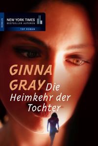 Die Heimkehr der Tochter - Ginna Gray - E-Book