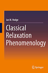 Classical Relaxation Phenomenology - Ian M. Hodge - E-Book