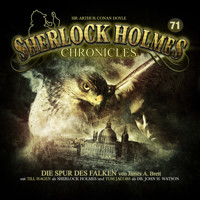 Sherlock Holmes Chronicles, Folge 71: Die Spur des Falken - James A. Brett - Hörbuch