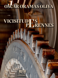 Vicisitudes perennes - Oscar Oramas Oliva - E-Book