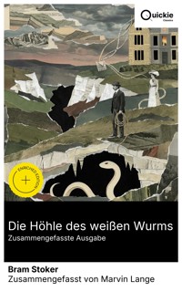 Die Höhle des weißen Wurms (Zusammengefasste Ausgabe) - Bram Stoker - E-Book