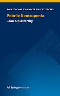Febrile Neutropenia - Jean A. Klastersky - E-Book