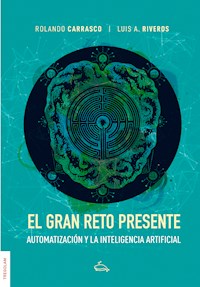 El gran reto presente - Rolando Carrasco - E-Book