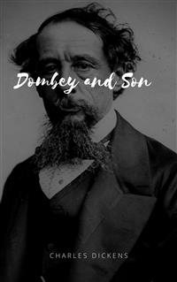 Dombey and Son Illustrated Edition - Charles Dickens. - E-Book