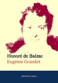 Eugénie Grandet - Honore de Balzac - E-Book