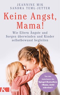 Keine Angst, Mama! - Jeannine Mik - E-Book
