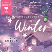 Stachelbeeren im Winter (ungekürzt) - Kady Burton - Hörbuch