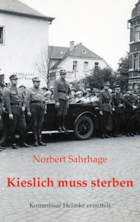 Kieslich muss sterben - Norbert Sahrhage - E-Book