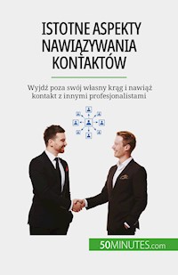 Istotne aspekty nawiązywania kontaktów - Elise  Evrard - E-Book