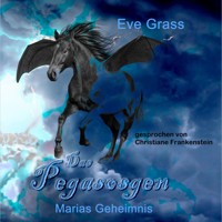 Das Pegasosgen: Marias Geheimnis - Eve Grass - Hörbuch