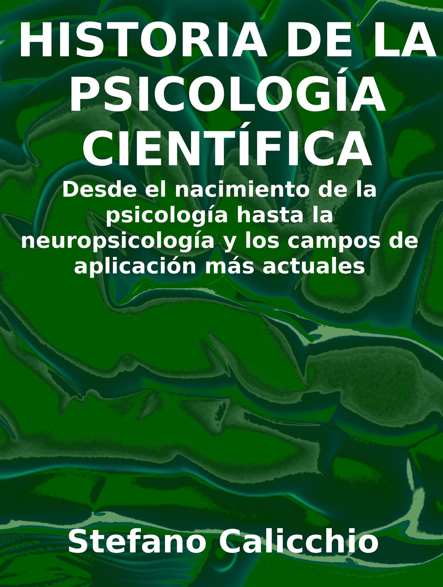 Historia de la psicología científica - Stefano Calicchio - E-Book