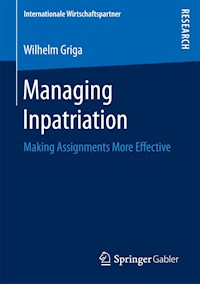 Managing Inpatriation - Wilhelm Griga - E-Book