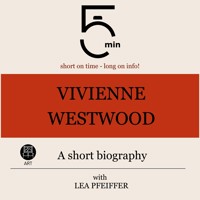 Vivienne Westwood: A short biography - 5 Minutes - Hörbuch