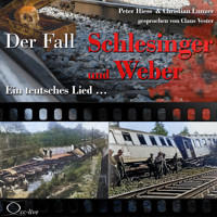 Ein teutsches Lied... - Der Fall Schlesinger und Weber - Peter Hiess - Hörbuch