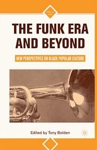 The Funk Era and Beyond -  - E-Book