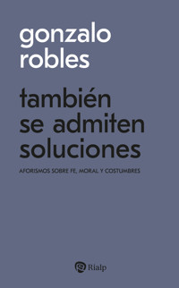 También se admiten soluciones - Gonzalo Robles - E-Book
