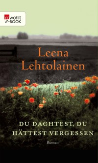 Du dachtest, du hättest vergessen - Leena Lehtolainen - E-Book