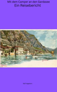 Mit dem Camper an den Gardasee - Ralf Hagedorn - E-Book