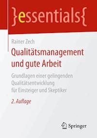 Qualitätsmanagement und gute Arbeit - Rainer Zech - E-Book