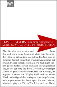 Ihr werdet noch merken, wie schnell wir sind - Dave Eggers - E-Book