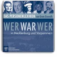 Wer war wer in Mecklenburg und Vorpommern - Grete Grewolls - E-Book