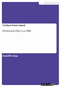 Hormonal effect on MRI - TariQual Islam Sajeeb - E-Book