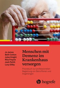 Menschen mit Demenz im Krankenhaus versorgen - Jo James - E-Book