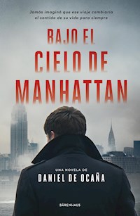 Bajo el cielo de Manhattan - Daniel De Ocaña - E-Book