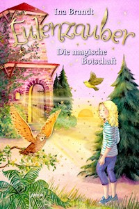 Eulenzauber (12). Die magische Botschaft - Ina Brandt - E-Book + Hörbuch