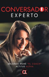 Conversador Experto - El Coach Orlando Moré - E-Book