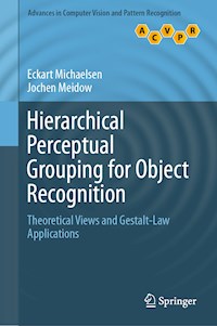Hierarchical Perceptual Grouping for Object Recognition - Eckart Michaelsen - E-Book