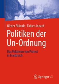 Politiken der Un-Ordnung - Olivier Fillieule - E-Book