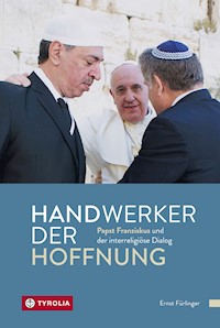 Handwerker der Hoffnung - Ernst Fürlinger - E-Book