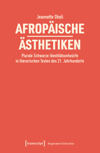Afropäische Ästhetiken - Jeannette Oholi - E-Book