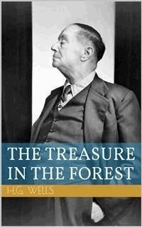 The Treasure in the Forest - Herbert George Wells - E-Book