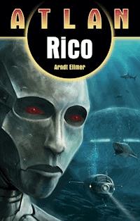 ATLAN Rico - Arndt Ellmer - E-Book