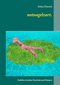 notnagelzart. - Stefan Dietrich - E-Book