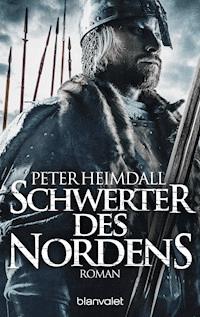 Schwerter des Nordens - Peter Heimdall - E-Book