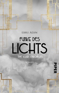 The Scars Chronicles: Funke des Lichts - Ebru Adin - E-Book