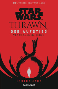 Star Wars™ Thrawn - Der Aufstieg - Verborgener Feind - Timothy Zahn - E-Book