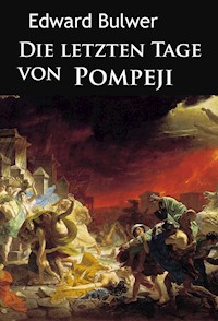 Die letzten Tage von Pompeji - Edward Bulwer - E-Book