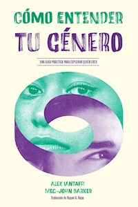 Cómo entender tu género - Alex Iantaffi - E-Book