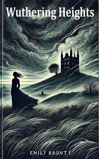Wuthering Heights - Emily Bronte - E-Book