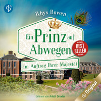 Ein Prinz auf Abwegen - Im Auftrag Ihrer Majestät-Reihe, Band 9 (Ungekürzt) - Rhys Bowen - Hörbuch