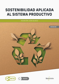 Sostenibilidad aplicada al sistema productivo - Asunción León Blasco - E-Book