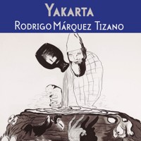 Yakarta - Rodrigo Marquez Tizano - Hörbuch