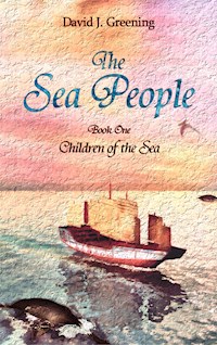 The Sea People - David J. Greening - E-Book