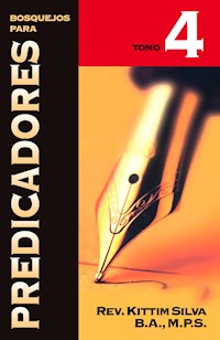 Bosquejos para Predicadores Vol. IV - Kittim Silva - E-Book