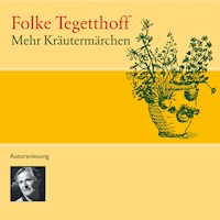 Mehr Kräutermärchen - Folke Tegetthoff - Hörbuch